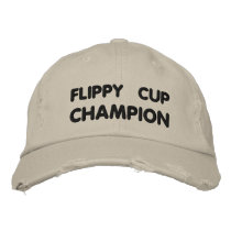 Flippy Cup Champion embroidered hats by Drinking_Shirts Flippy Cup Champion embroidered hats