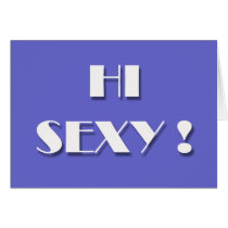 Flirting cards - HI SEXY !