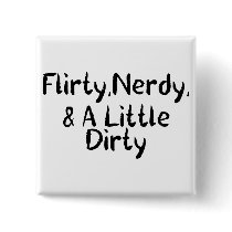 Flirty Nerdy Dirty Buttons