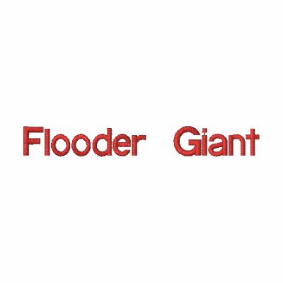 Flooder Giant Flooder Giant