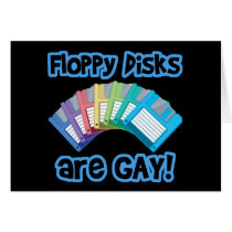 Floppy Disks are Gay cards by geekme Floppy Disks are Gay cards