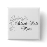 Floral Black Belt Mom Button