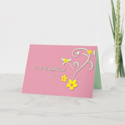 Here's a beautiful card to sen to your friend. Pick up the Floral Friendship 
