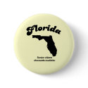 Florida Motto - Senior Citizen discounts buttons