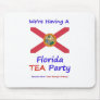 Florida TEA Party - We're Taxed Enough Already! Mousepad