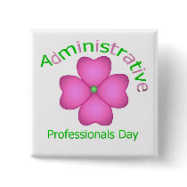 Flower Art Administrative Professionals Day Button