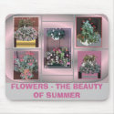 FLOWER CONTAINERS, FLOWERS - THE BEAUTY OF SUMMER mousepads