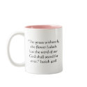 Flower Fades Scripture mug -- Variation 1