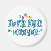 Flower Power Forever Magnets