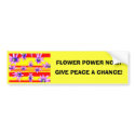 FLOWER POWER NOW! bumper stickers by Clarence_Jones FLOWER POWER NOW! bumper stickers