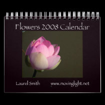 Flowers 2008 Calendar by MovingLight Flowers 2008 Calendar