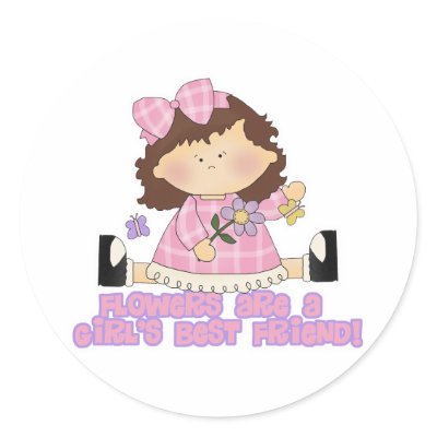 Flowers are a Girls Best Friend Round Sticker Zazzle_sticker