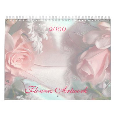 Flowers Artwork 2009 Calendar by elenaind
