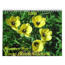 Flowers For , Every Month Calendar, 2008