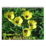 Flowers For , Every Month Calendar, 2008