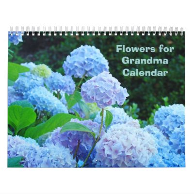 Flowers for Grandma Calendar Flower Photography Flowers for Grandma Calendar Flower Photography