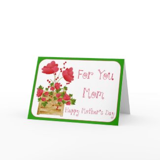 Flowers for Mom Mother's Day Card zazzle_card