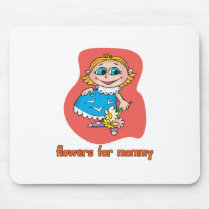 Flowers For Mommy mousepads by kidplanet Flowers For Mommy mousepads