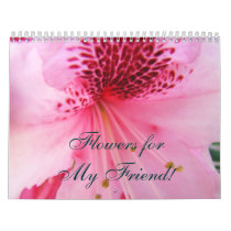 Flowers for My Friend! Calendar Rhododendrons
