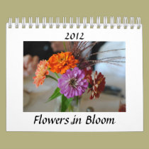Flowers in Bloom 2012 Calendar