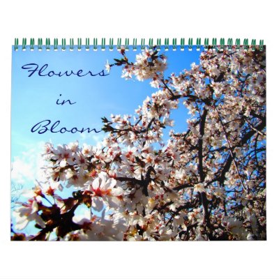 Flowers in Bloom Wall Calendar Flowers in Bloom Wall Calendar