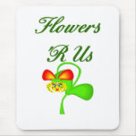 Flowers R Us Mousepad