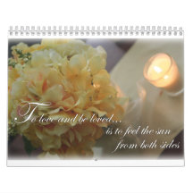 Flowers To Love quote Calendars