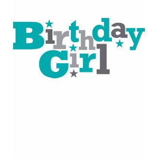 Fluctuating Type Birthday Girl Shirt shirt