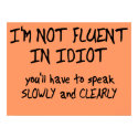 Fluent In Idiot Funny Poster posters