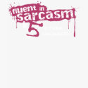 Fluente no sarcasmo & outras nas 5 línguas t - shirts by LisaMarieDesign Fluente no sarcasmo & outras nas 5 línguas t - shirts