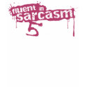Fluent in Sarcasm & 5 Other Languages t-shirts by LisaMarieDesign Fluent in Sarcasm & 5 Other Languages t-shirts