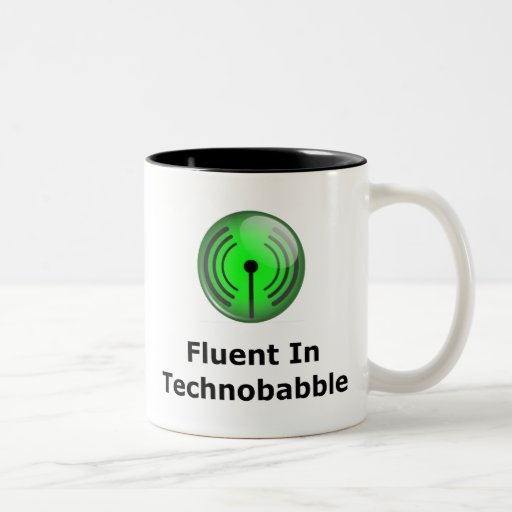 Fluent In Technobabble Coffee Mug