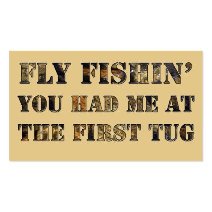 Fly fishin' You had me at the first tug! Business Card Template