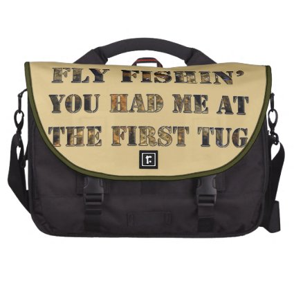 Fly fishin' You had me at the first tug! Laptop Commuter Bag