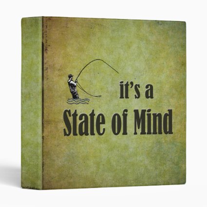 Fly Fishing | It's a State of Mind 3 Ring Binders
