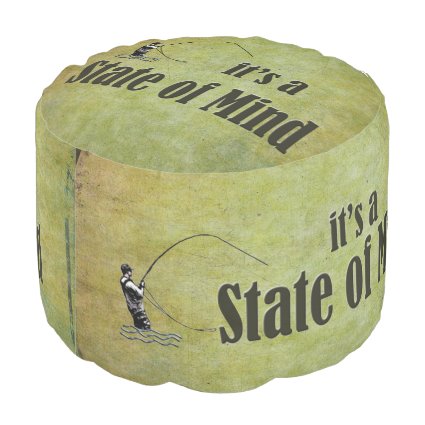 Fly Fishing | It's a State of Mind Round Pouf