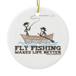 Fly Fishing Makes Life Better Christmas Tree Ornaments