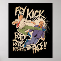 Fly Kick Posters