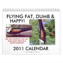 FLYING FAT, DUMB &, HAPPY HELICOPTER CALENDAR