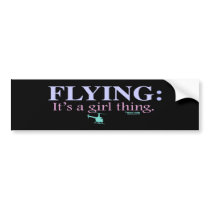 "FLYING: IT'S A GIRL THING" bumper stickers