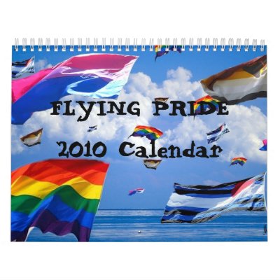 Flying Pride 2010 Calendar by markthaler