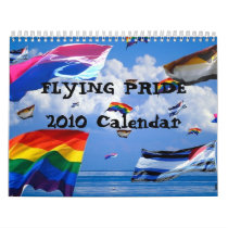 Flying Pride 2010 Calendar by markthaler Flying Pride 2010 Calendar