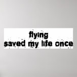 Flying Saved My Life Once posters