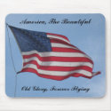 flyinghigholdglory, America, The Beautiful, Old... mousepads by jenniekurono flyinghigholdglory, America, The Beautiful, Old... mousepads