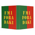 FMI Fora Daqui binders