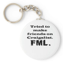 FML Craigslist Key Chains