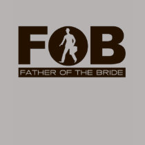 FOB (Father of the Bride)