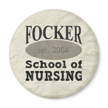 Focker School of Nursing Refrigerator Magnet