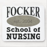Focker School of Nursing Mousepads