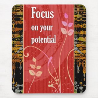Focus on your potential -Motivational Mousepad mousepad